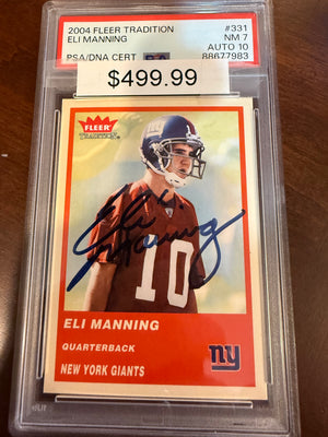 2004 Fleer Tradition Signed - Eli Manning Rookie (PSA NM 7 Auto 10)