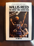 Willis Reed Signed Book "The Knicks Take-Charge Man" JSA Authenticated