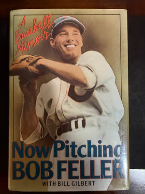 Bob Feller "Now Pitching" Signed Book - PSA Authenticated