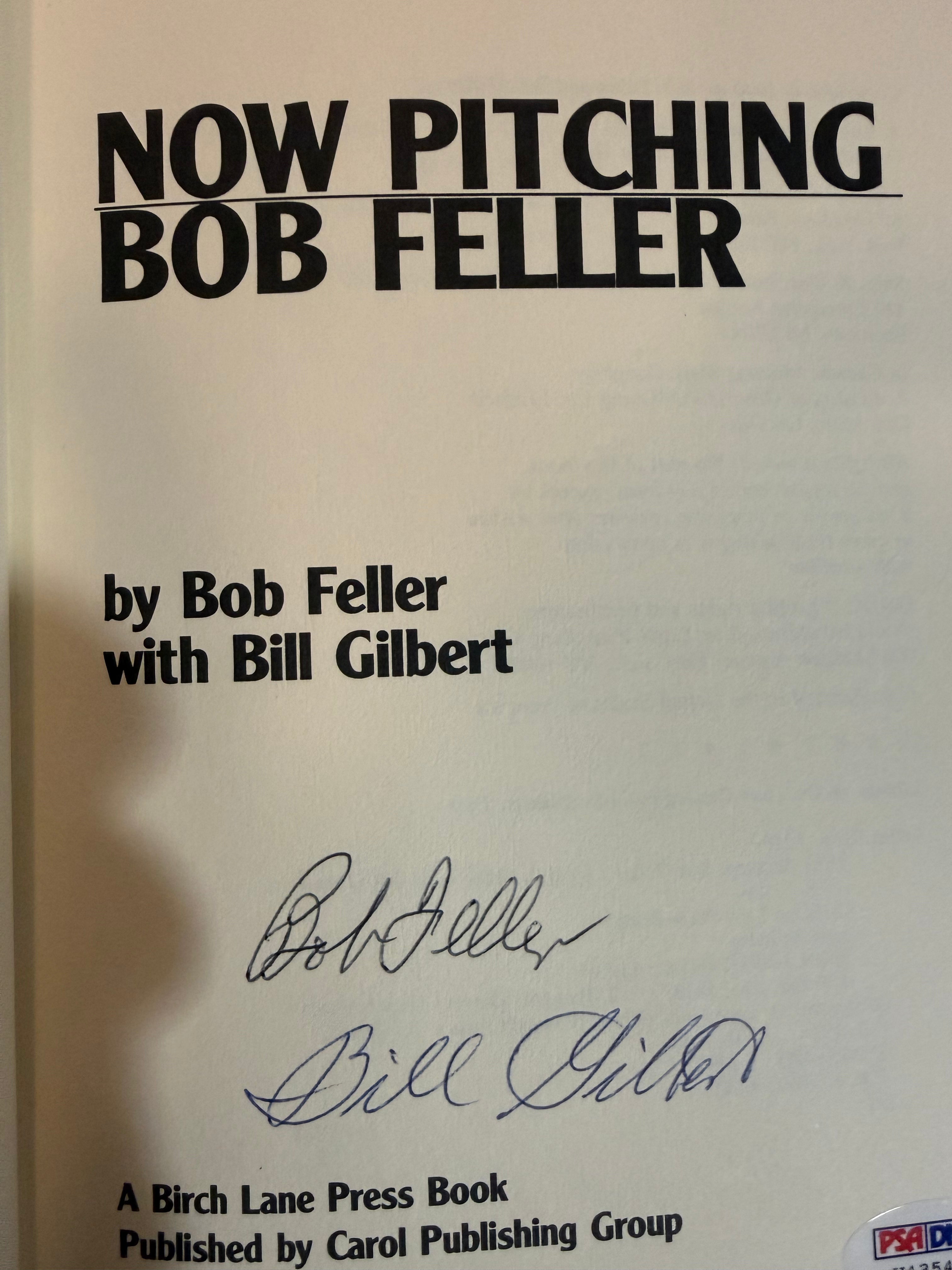 Bob Feller "Now Pitching" Signed Book - PSA Authenticated