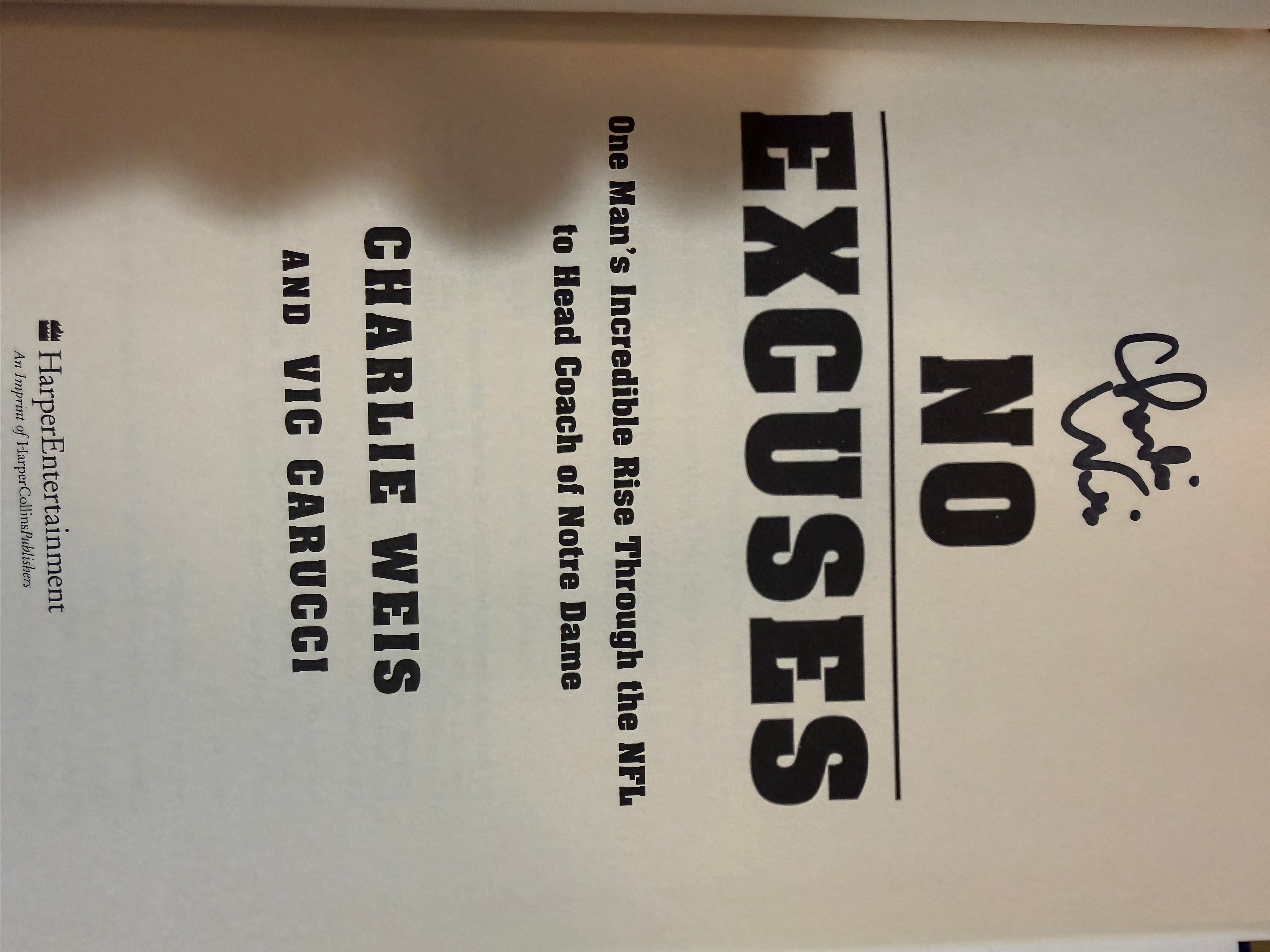 Charlie Weis "Notre Dame No Excuses" Signed Book - Cert MW Promotions